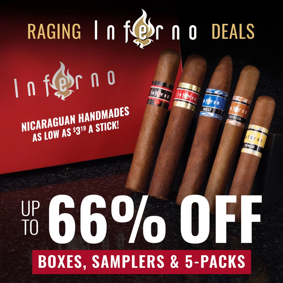 Inferno Cigars at Pre-tariff Prices! 5-packs start at a bare-bones $15.95 with savings up to 66% off!