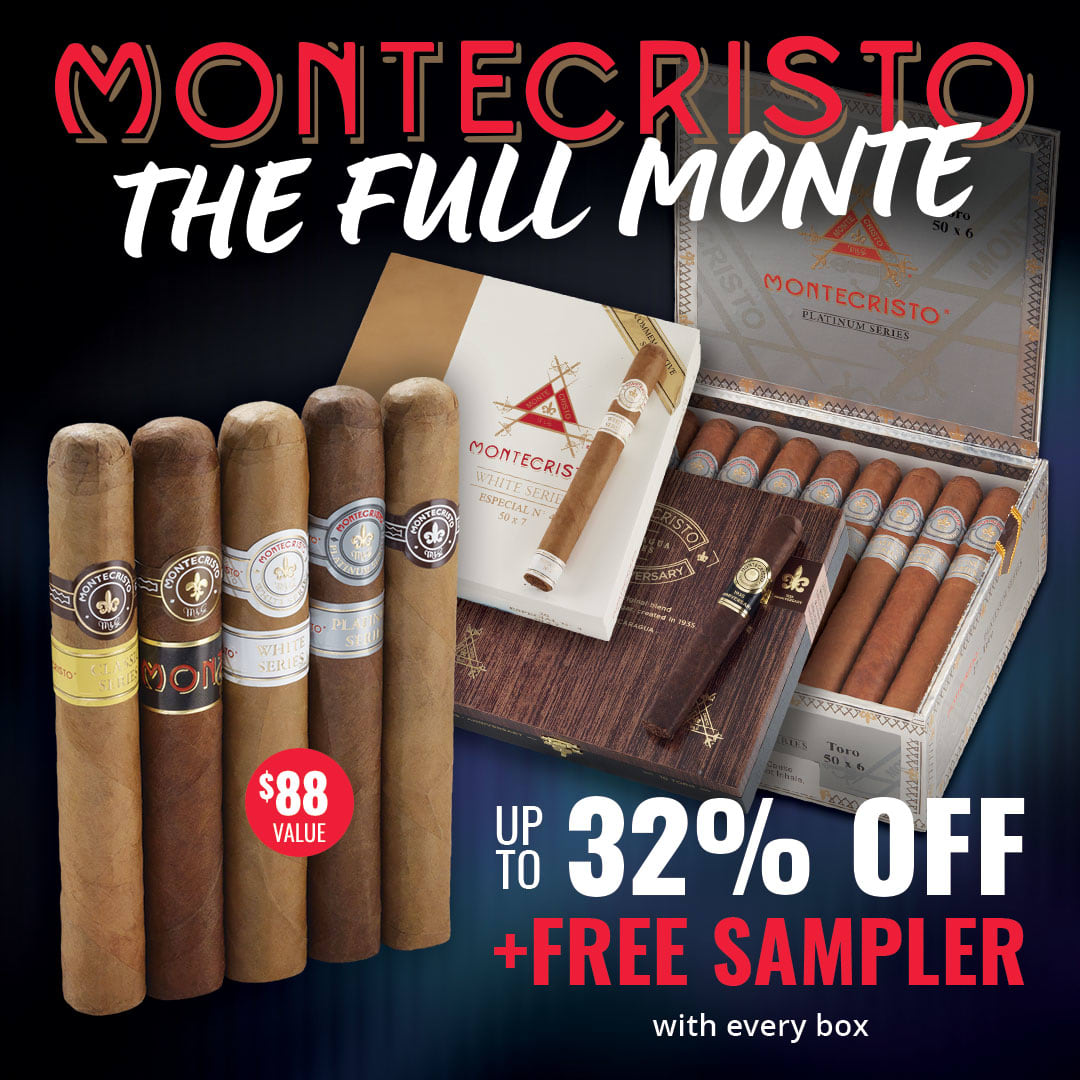 Mo' Monte? No problem! Shop over 40 boxes discounted up to 32% off + Score a FREE 5-Cigar Montecristo Sampler - Shop now!