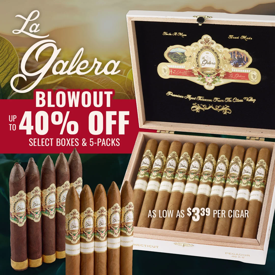 La Galera Blowout: Up to 40% Off these Dominican cigar treasures! Time to fuel your humidor - order now!