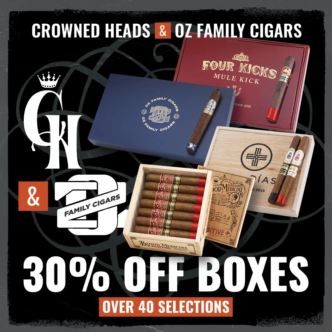 Shop & Save on Crowned Heads and OZ Family Cigars with 30% select boxes! Only at Famous Cigars!