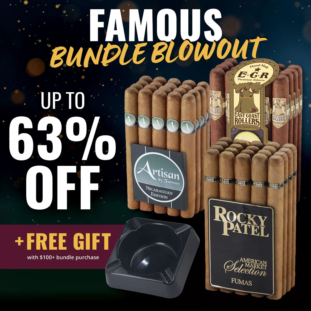 Famous Bundle Blowout: Save up to 63% Off Exclusives + score a FREE Ashtray when you buy $100+ in bundle products!